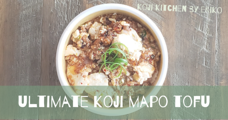 Ultimate Koji Mapo Tofu 【Weight loss】　醤油麹で美腸麻婆豆腐